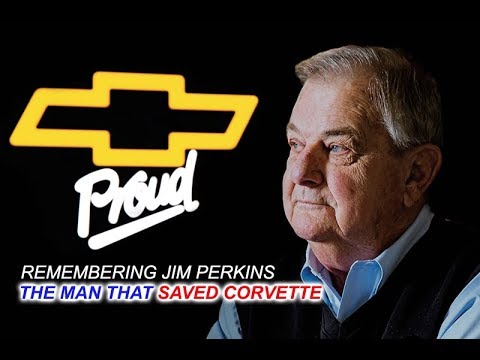 REMEMBERING JIM PERKINS THE MAN THAT SAVED CORVETTE