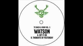 Watson - Get it on