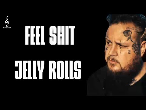 jelly rolls & merkules - Feel Shit (Lyrics)