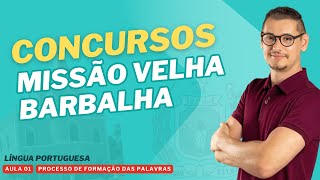 Class 01 - Word Formation Process - Missão Velha and Barbalha Competitions