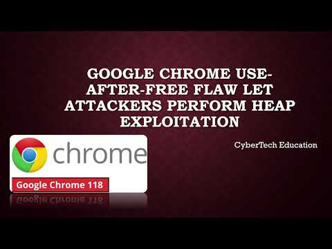 The Google Chrome Use-after-free Flaw Let Attackers Perform Heap Exploitation