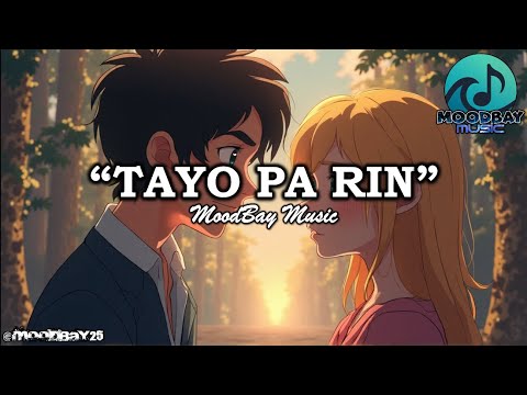 Tayo Pa Rin - Official Lyric Video