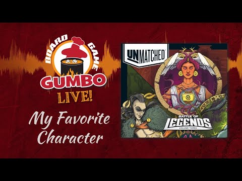 Board Game Gumbo: My Favorite Character!