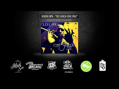 DUDEK RPK - OD SERCA feat.PRG / OD SERCA 2012 skrecze: DJ Grubaz, muz. Czaha/Konflikt