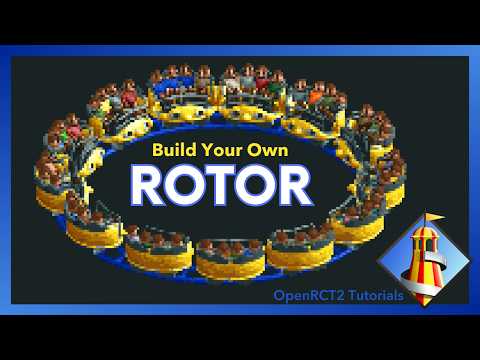 Rotor - Build Your Own Rotor Ride - Open RT2 Tutorials