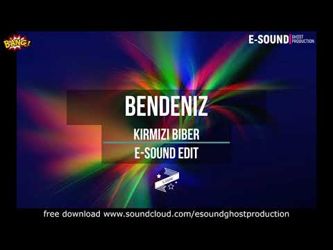 Bendeniz - Kirmizi biber ( E-Sound Edit )
