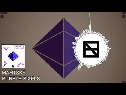 [Future Bass] Mahtske - Purple Pixels (Ethereal Release)