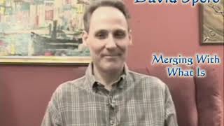 Merging With What Is, January 24, 2008