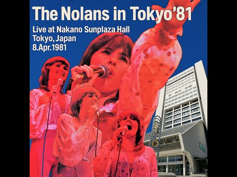The Nolans in Tokyo'81 (Live at Nakano Sunplaza Hall, Tokyo,Japan) (8.Apr.1981)  Stereo Remaster