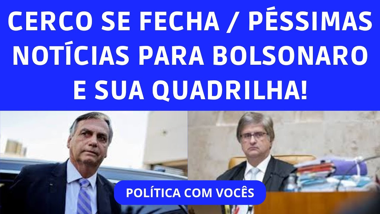 DOMINGÃO: CERCO SE FECHA E BOLSONARO JÁ ESTÁ EM MODE DESESPERO JUNTO COM SUA QUADRILHA|