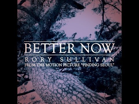Rory Sullivan - Better Now (Single)