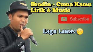 Download lagu Brodien - Cuma Kamu (Palapa Lawas) mp3