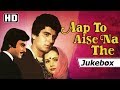 Aap To Aise Na The Songs 1980 Raj Babbar Ranjeeta Kaur Hits Of 80 S HD