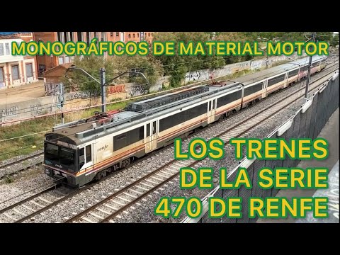⚙️Los TRENES de la serie 470 de RENFE Media Distancia Ex Cercanías FERROCARRIL de España MMM07