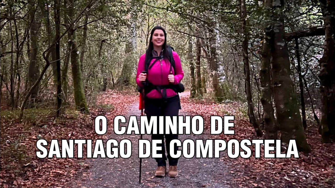 ASSISTA ANTES DE IR PARA O CAMINHO DE SANTIAGO DE COMPOSTELA - EP01