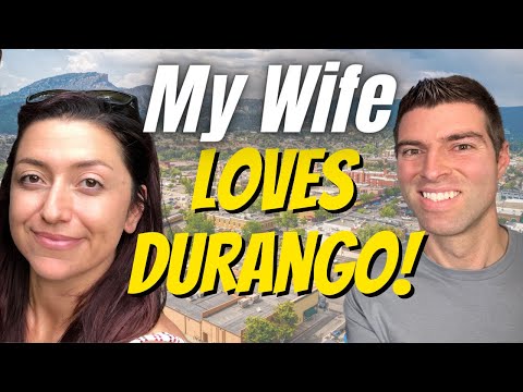 My Wife's Ideal Week While Living in Durango, Colorado
