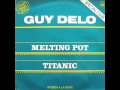 GUY DELO - MELTING POT 1982.wmv