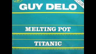 GUY DELO - MELTING POT 1982.wmv