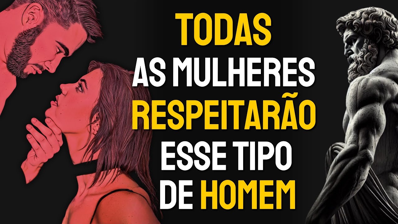 6 Truques Psicológicos para Ganhar RESPEITO INSTANTÂNEO de QUALQUER MULHER | Estoicismo