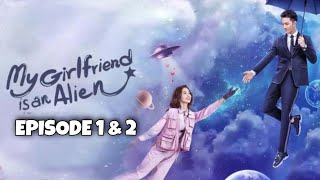 My Girlfriend is an Alien Episode 1 & 2 Explai
