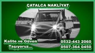 ÇATALCA NAKLİYE - Şehir içi Kamyon-Kamyonet & Yük-Eşya Taşıma Firmaları