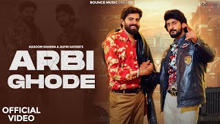 Download lagu ARBI GHODE - Masoom Sharma | Jaivir Rathee | New Haryanvi Songs 2024 | Bounce Music mp3
