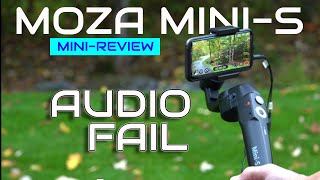 MOZA Mini-S Gimbal Review and Audio Problem | Distorted Audio and Solutions