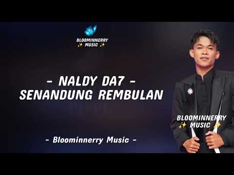 Naldy (Kutai Timur) - Senandung Rembulan Lirik || Naldy Da7 - Senandung Rembulan Lirik Lagu