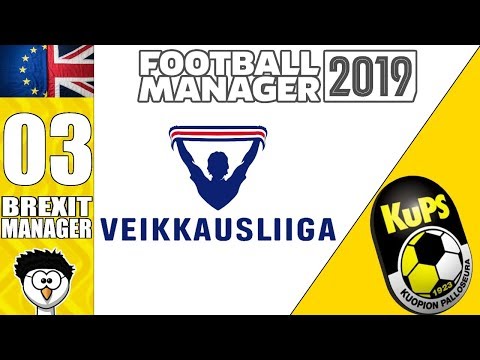 FM19 - Brexit Manager | C1 E3 - KuPS (Finland) | FINNISH PREMIER LEAGUE! | Football Manager 2019