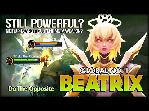 Nibiru x Bennett Still Powerful? Do The  Opposite Global No. 1 Beatrix - MLBB