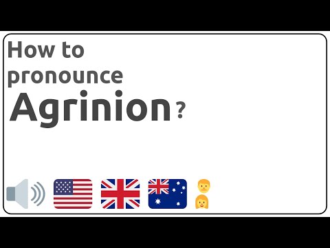 How to pronounce Agrinion in english?