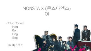 MONSTA X (몬스타엑스) - Oi (Color Coded Han/Rom/Eng/Esp Lyrics)