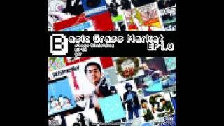 【Basic Grass Market】beginning【K's Remix】