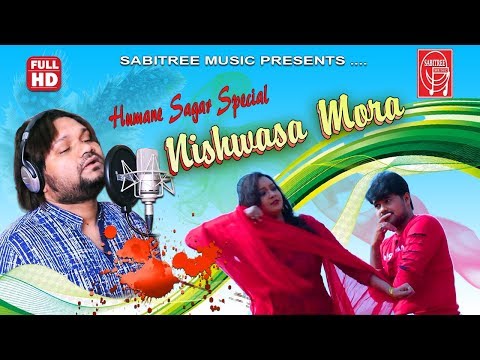 Niswasha Mora.. || Humane Sagar|| Romantic song  || Ashutosh || Sabitree Music