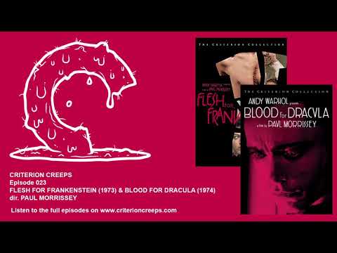 Criterion Creeps Ep. 23: Flesh for Frankenstein & Blood for Dracula