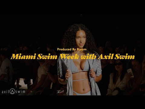 Miami Swim Week Runway Show With Axil Swim | Produced By Bloom