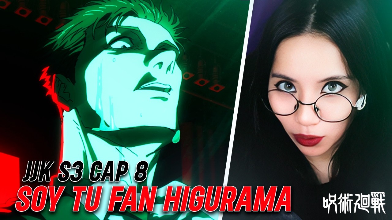 HIGURAMA ME ENCANTAA | Jujutsu Kaisen Temporada 3 cap 8