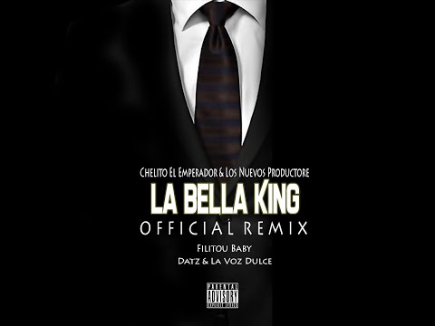 Filitou Baby - La Bella King (Official Remix) (Ft. Dacs & La Voz Dulce)