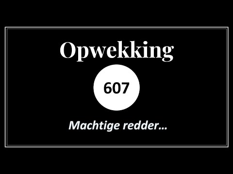Opwekking 607