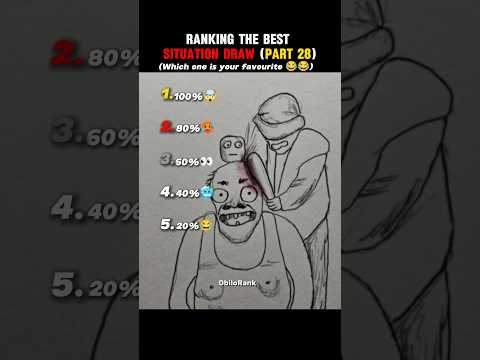 Ranking The Best Situation Draw 😜 (Part 28)