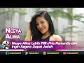 Sering Merasa Sendiri Nesya Alina Punya Kenangan Tak Terlupakan Dengan Sosok Nenek Halo Selebriti