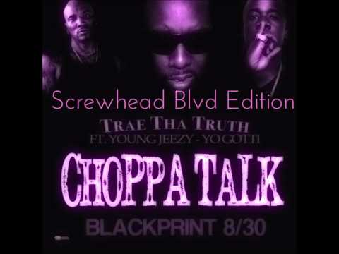Trae Tha Truth feat. Young Jeezy & Yo Gotti  - Choppa Talk