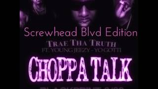 Trae Tha Truth feat. Young Jeezy &amp; Yo Gotti  - Choppa Talk