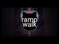 Ramp Walk Song