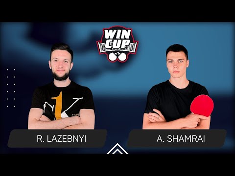 21:45 Ruslan Lazebnyi  - Andrii Shamrai West 6 WIN CUP 04.03.2024 | TABLE TENNIS WINCUP