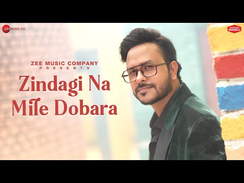 Zindagi Na Mile Dobara — watch video