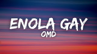 OMD (Orchestral Manoeuvres In The Dark) - Enola Gay (Lyrics)