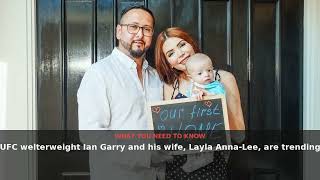 Who Is Ian Garry's Wife UFC Star's Marriage Sparks Online Interest | August 2026 | NewsDrop