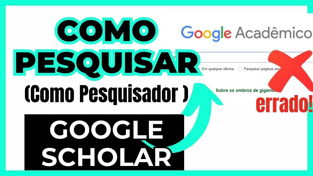 Como achar artigos bons no Google Scholar/ Google Acadêmico