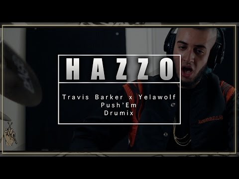 HAZZO | Travis Barker & Yelawolf - Push 'Em (feat. Skinhead Rob and Tim Armstrong) (Drum Cover)